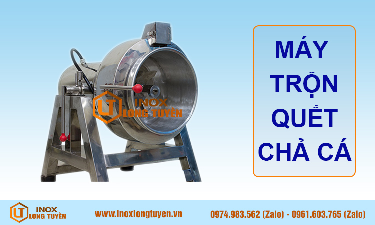 Máy trộn quết chả cá