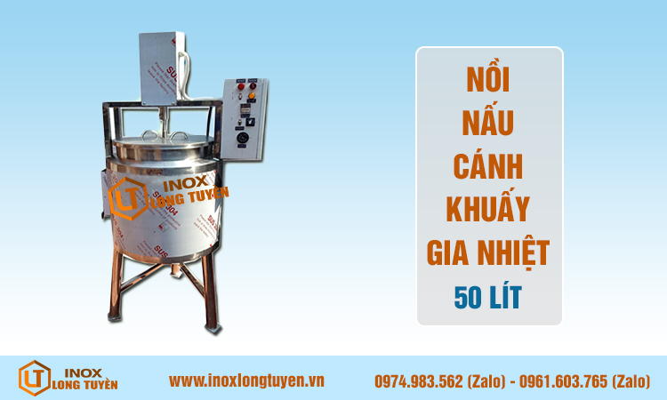Nồi nấu cánh khuấy gia nhiệt 50 lít