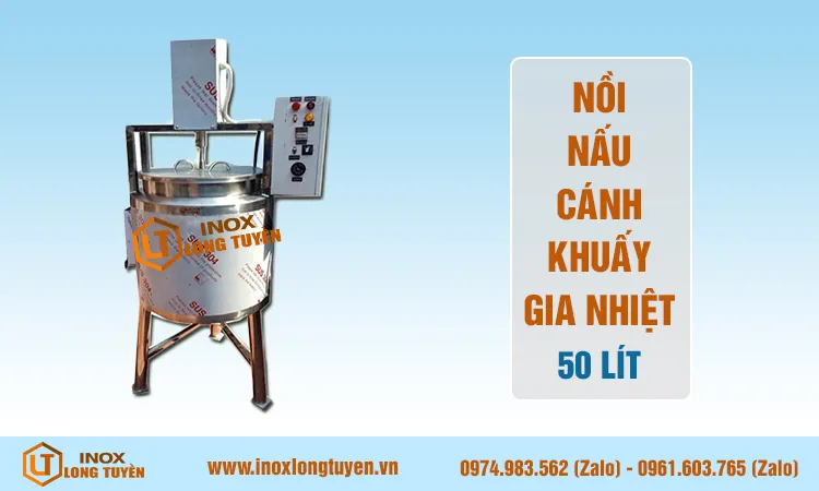 Nồi nấu cánh khuấy gia nhiệt 50 lít